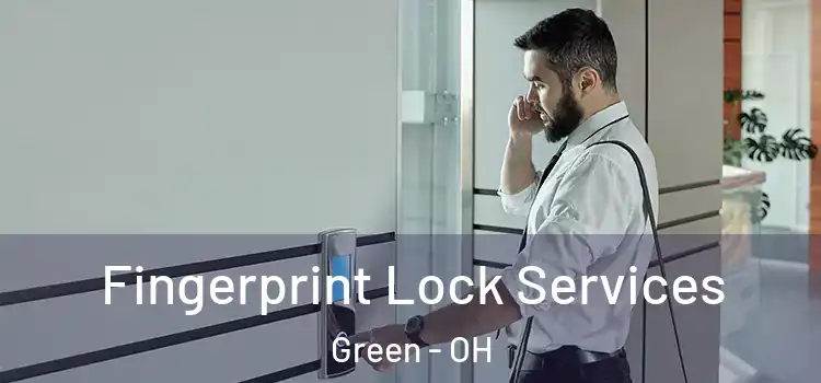 Fingerprint Lock Services Green - OH