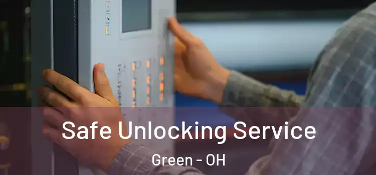 Safe Unlocking Service Green - OH